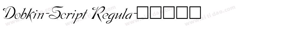 Dobkin-Script Regula字体转换